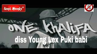 ONE Khalifa diss Young Lex - Puki Babi -