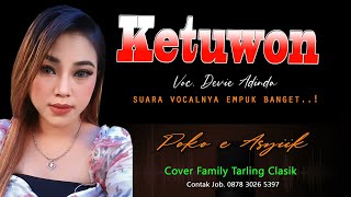 KETUWON Voc. Devie Adinda Family Tarling Clasik ~ Lagu Tarling Cirebonan versi Tengdung terbaru 2023