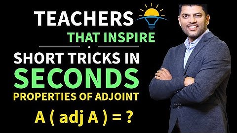 MHT-CET & JEE Short⚡Tricks | Properties of Adjoint A (adj A ) = |A| I | S3 #matrices #mhtcet