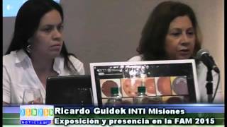 07-10-15 Ricardo Guidek Inti Misiones Exposición Y Presencia En La Fam 2015