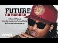 Future - Go Harder