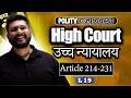 High Court (उच्च न्यायालय) |Must Watch✌️| Article 214-231 | Bilingual | L-19😍 | #youtube