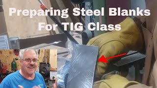 Preparing Welding Coupons for TIG Class