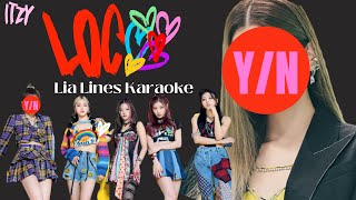 [ITZY] LOCO Karaoke But You Sing Lia's Lines | Jihyology