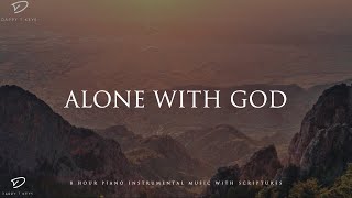 Alone With God: 8 Hour Piano Worship for Prayer, Meditation \& Relaxation