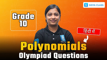 Polynomials Class 10 Olympiad Level Questions | Class 10 Maths Chapter 2 | Polynomials Imp Questions
