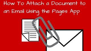 How to Send a Document as an Attachment Using Pages - Part 2 of 2