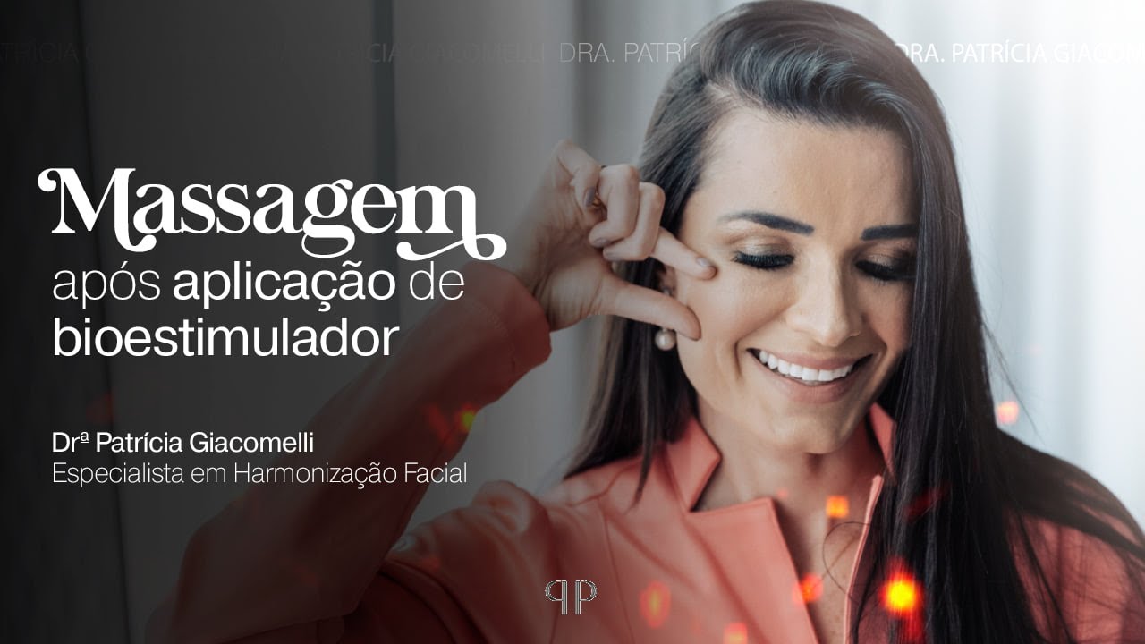 MASSAGEM APÓS APLICAÇÃO DE BIOESTIMULADORES (SCULPRA E RADIESSE)