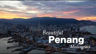 BEAUTIFUL PENANG, Malaysia