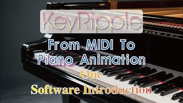 From Midi to Animation: KeyRipple Introduce