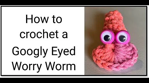 Learn to Crochet Googly Puppet Eyes with a Fun Tutorial