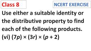 Use either a suitable identity or the distri (7p) × (3r) × (p + 2) CBSE Class 8 Maths Ganita Prakash