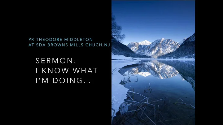 Pr. Theodore Middleton - I Know What I'm Doing. Je...