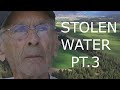 Stolen water  part 3