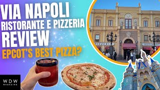 Via Napoli Pizzeria Review: Best Pizza at Epcot?