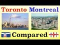 Toronto and Montreal Compared