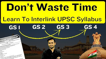 UPSC Syllabus Explained in Detail  | Learn To Interlink UPSC Syllabus and IAS Exam Pattern