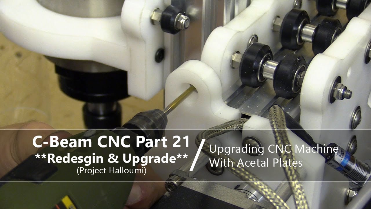 #21 Upgrading CNC Machine with Acetal Plates #21 / Design Upgrade
