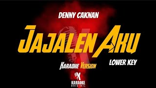 Karaoke Version Denny Caknan  Jajalen Aku lower Key  By Karaokeorisinil