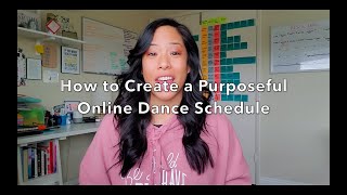 How to Create a Purposeful Online Dance Schedule by Gigi Torres