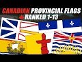 Canadian Provincial Flags Ranked 1-13