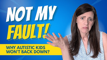 Why Autistic Kids Struggle With Admitting Mistakes