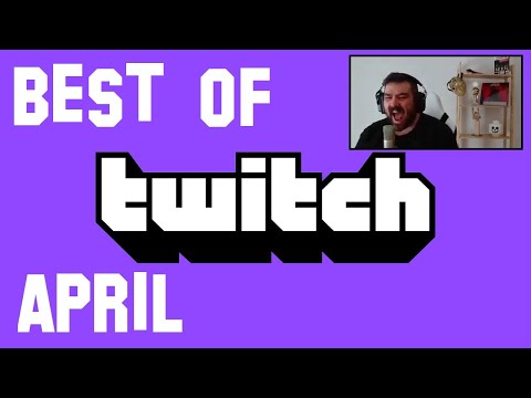 Best of Twitch April 2023