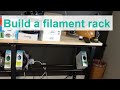 Build a Simple Filament Rack! Super Simple Easy Design.