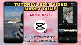 Tutorial Edit Video MARET DUMP - MARCH DUMP 2023 || Template Capcut