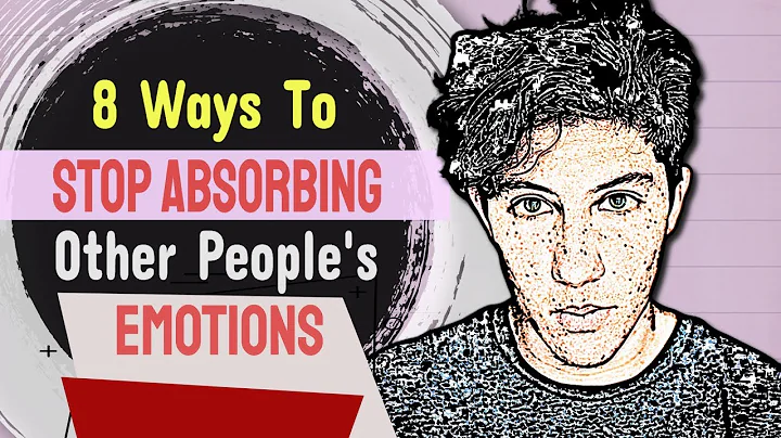 8 Ways To Stop Absorbing Other People's Emotions