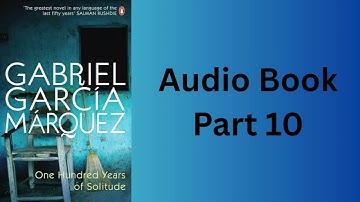 One Hundred Years of Solitude (Part 10): The Man Behind Macondo – Gabriel García Márquez’s Story