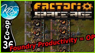 Factorio Space Age DLC MP 36 - Foundries For Fun and Profit (Factorio DLC, MP)