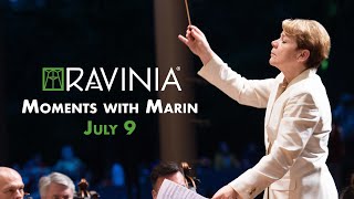 Moments with Marin: July 9 | CSO: Opening Night with Marin Alsop