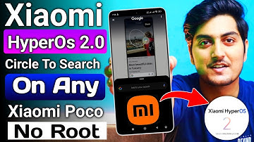 XIAOMI HYPEROS 2.0 Circle To Search On Any Xiaomi And Poco Devices | No Root