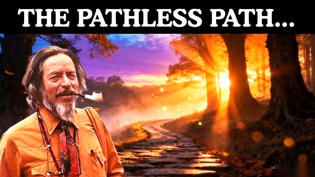 Alan Watts on the Spiritual Path to Self-Discovery and Awakening