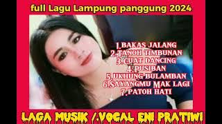 kumpulan lagu Lampung panggung 2024   voc.ENI PRATIWI