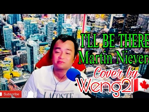 I'll Be There | Martin Nievera | Cover by Weng21🇨🇦