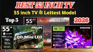Best 55 Inch TV 2026🔥Top 5 Best 55 inch 4K TV 2026