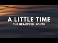 A Little Time By The Beautiful South Lyrics mp3