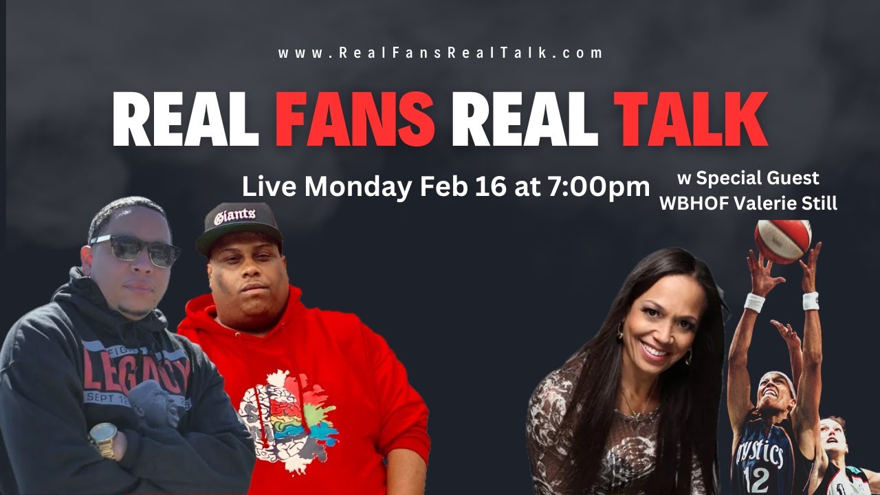 Real Fans Real Talk w Retired Pro Basketball Player Valerie Still