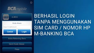 Cara Login BCA Mobile Tanpa Sim Card