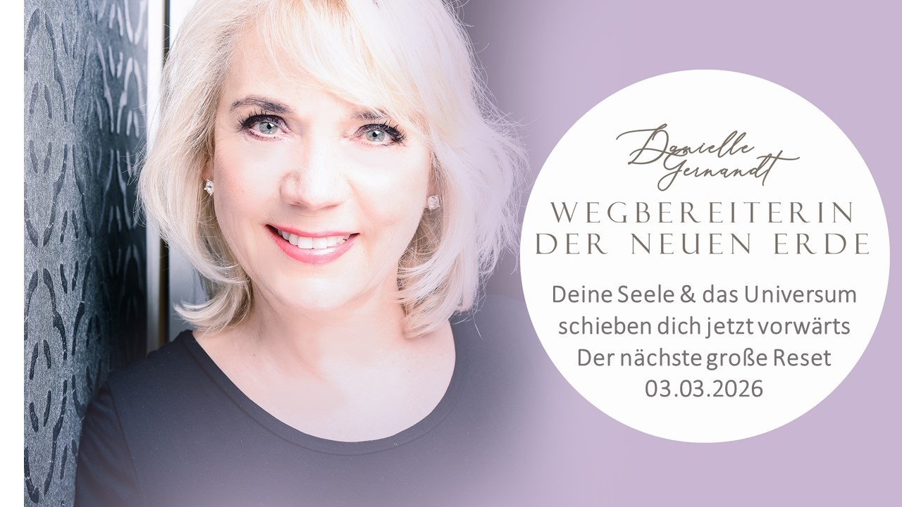 Deine Seele & das Universum schieben dich jetzt vorwärts - der nächste große Reset am 03.03.2026