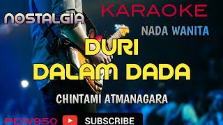 DURI DALAM DADA || CHINTAMI ATMANAGARA || KARAOKE COVER YAMAHA PSR