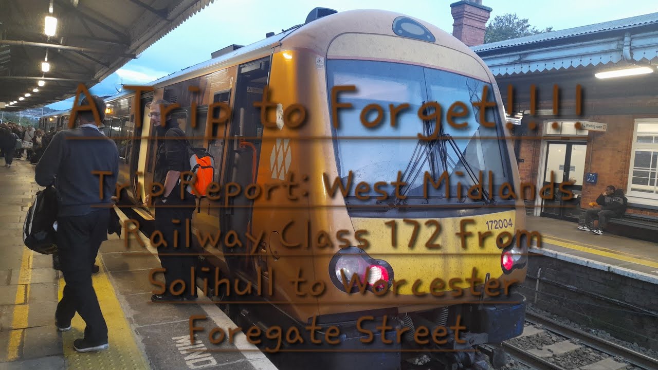Trip Report: West Midlands Railway Class 172 from Solihull to Worcester Foregate Street