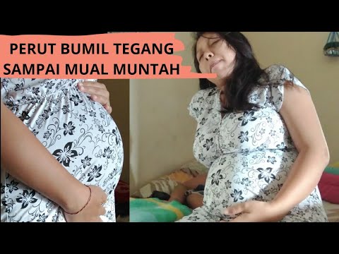 BUMIL SAMPAI MUAL PERUT TEGANG BAYI GERAK TERUS