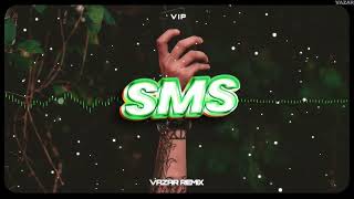 Miniatura de "V.I.P. - SMS (Vazar Remix)"