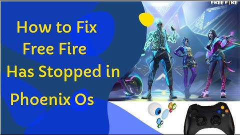 Hoe Free Fire te repareren is gestopt in Phoenix OS 100% opgelost