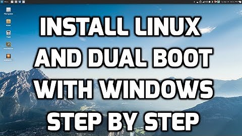 Install Linux Alongside Windows and Dual Boot - Step by Step