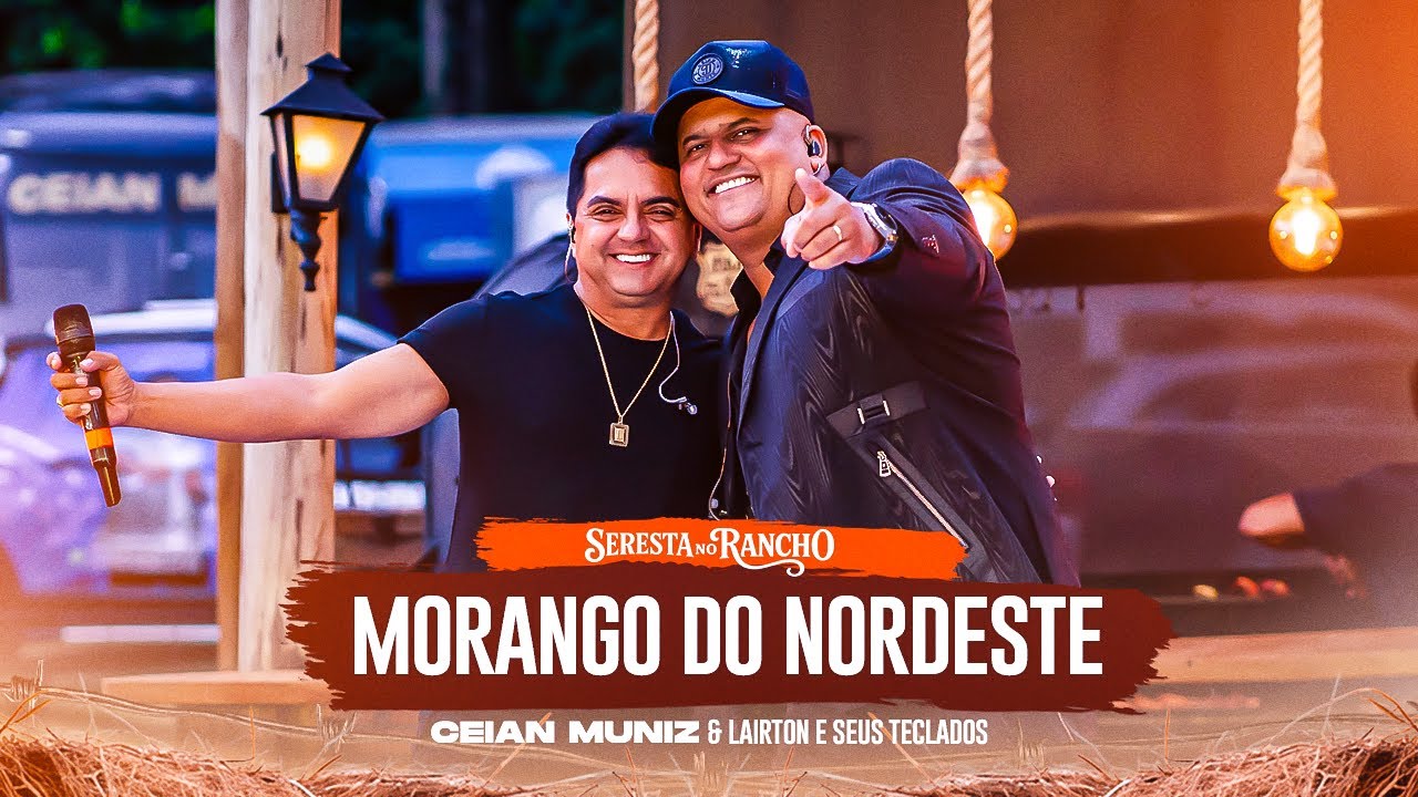 Morango do Nordeste - Ceian Muniz e Lairton e Seus Teclados 