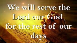 We Will Serve Him | Choir | Lyrics
